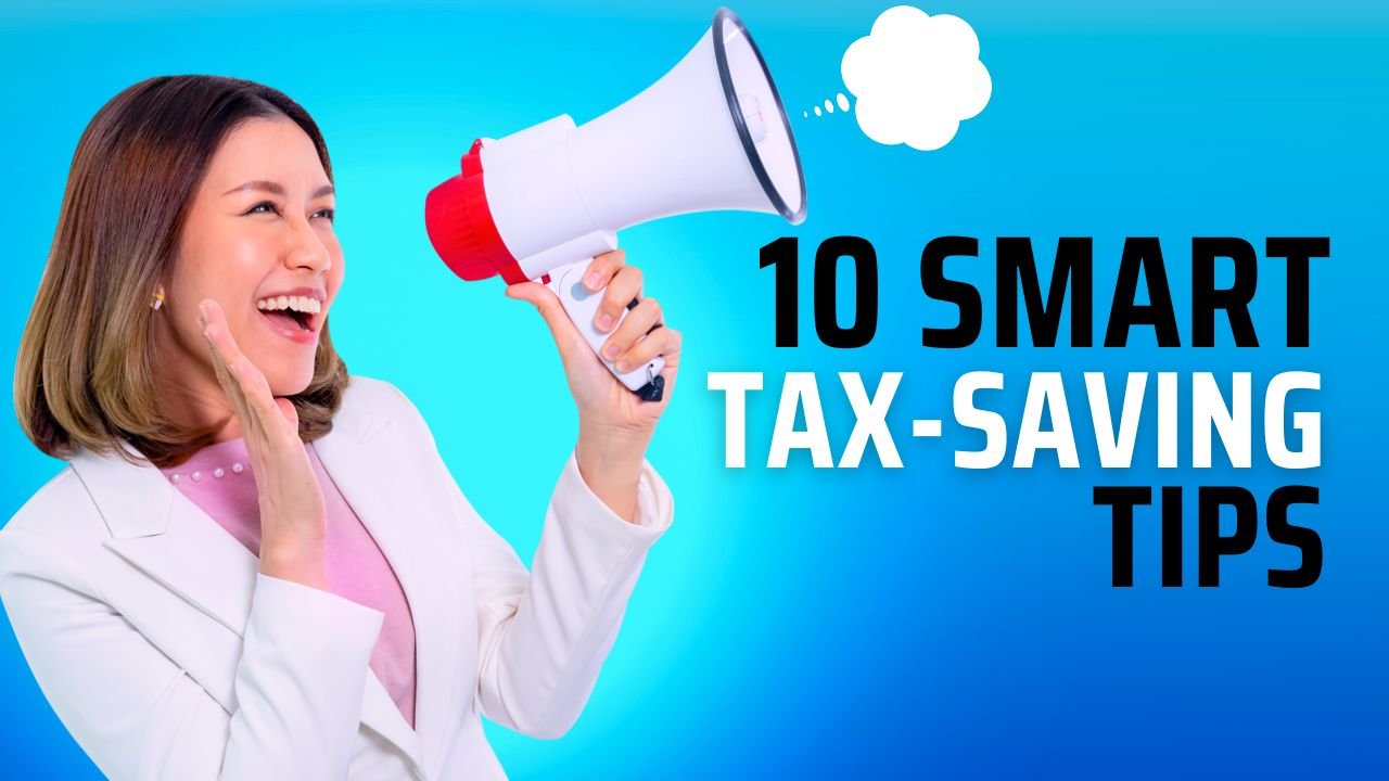 10 smart tax saving ideas