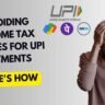 Avoiding Income Tax Notices for UPI Payments